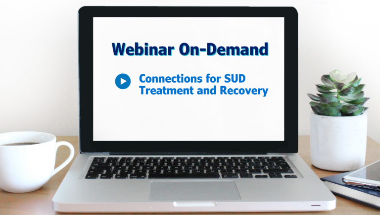 Connections for SUD Treatment and Recovery