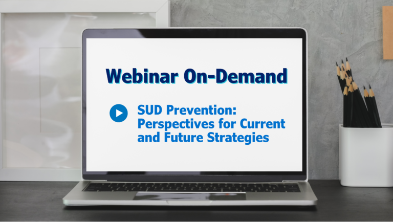 SUD Prevention: Perspectives for Current and Future Strategies